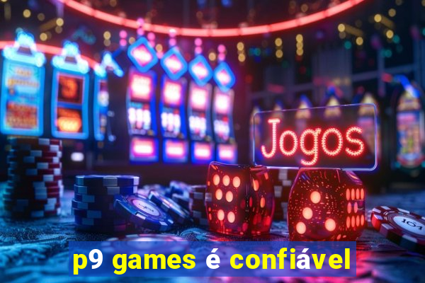 p9 games é confiável